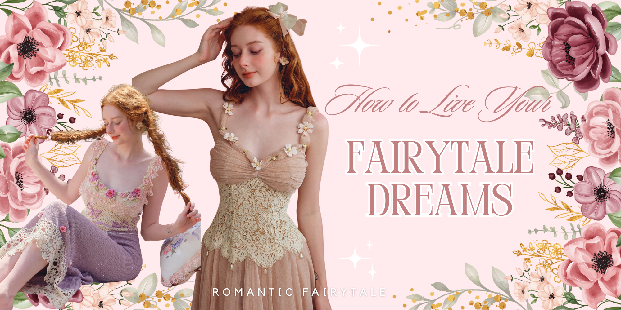 Embrace the Magic: How to Live Your Fairytale Dreams with Our Dresses
