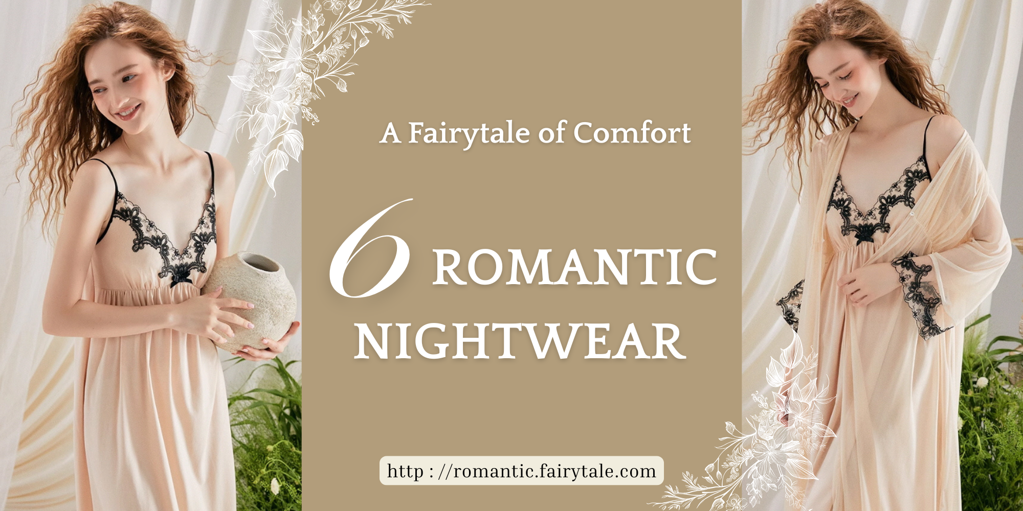 A Fairytale of Comfort: 6 Romantic Nightwear Pieces for Dreamy Evenings